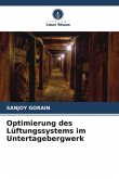 Optimierung des Lüftungssystems im Untertagebergwerk