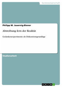 Abtreibung fern der Realität - Jauernig-Biener, Philipp M.