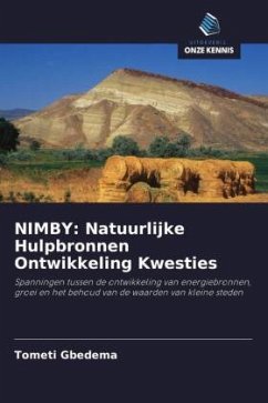 NIMBY: Natuurlijke Hulpbronnen Ontwikkeling Kwesties - Gbedema, Tometi