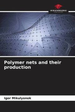 Polymer nets and their production - Mikulyonok, Igor