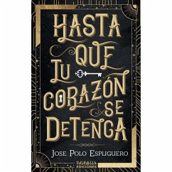 Hasta que tu corazón se detenga - Polo Espliguero, Jose