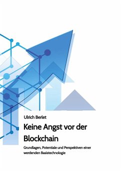 Keine Angst vor der Blockchain - Berlet, Ulrich