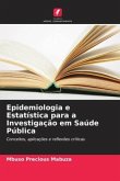 Epidemiologia e Estatística para a Investigação em Saúde Pública