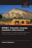 NIMBY: Kwestie rozwoju zasobów naturalnych