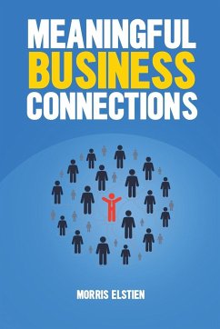 Meaningful Business Connections - Elstien, Morris