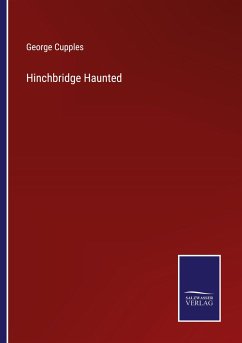 Hinchbridge Haunted - Cupples, George