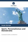 Sport, Personalismus und Demokratie