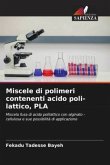 Miscele di polimeri contenenti acido poli-lattico, PLA