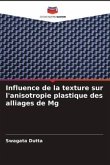 Influence de la texture sur l'anisotropie plastique des alliages de Mg