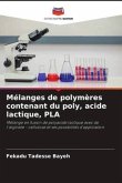 Mélanges de polymères contenant du poly, acide lactique, PLA