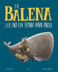 La balena que no en tenia mai prou