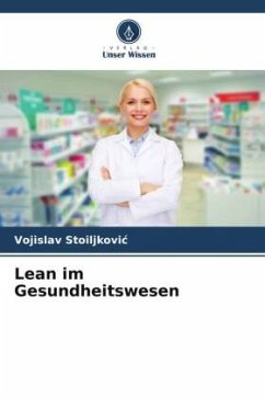 Lean im Gesundheitswesen - Stoiljkovic, Vojislav