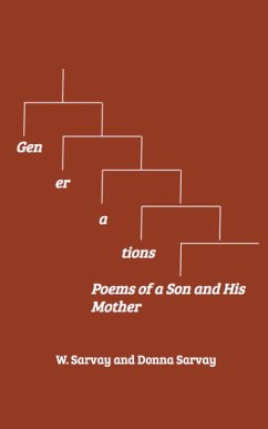 Generations: Poems of a Son and His Mother - Sarvay, W.; Sarvay, Donna