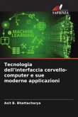 Tecnologia dell'interfaccia cervello-computer e sue moderne applicazioni