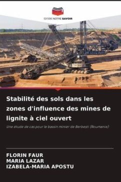 Stabilité des sols dans les zones d'influence des mines de lignite à ciel ouvert - FAUR, FLORIN;Lazar, Maria;APOSTU, IZABELA-MARIA