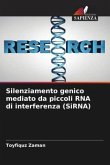 Silenziamento genico mediato da piccoli RNA di interferenza (SiRNA)