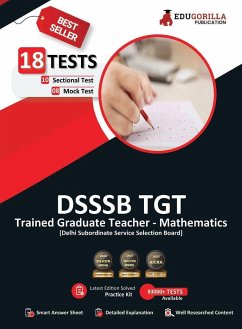 DSSSB TGT Mathematics Book 2023 (English Edition) - Trained Graduate Teacher - 8 Mock Tests and 10 Sectional Tests (1800 Solved Questions) with Free Access to Online Tests - Edugorilla Prep Experts