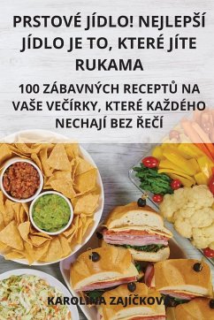 Cover Prstové Jídlo! Nejlepsí Jídlo Je To, Které Jíte Rukama