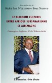 Le dialogue culturel entre Afrique subsaharienne et Allemagne