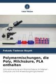 Polymermischungen, die Poly, Milchsäure, PLA enthalten