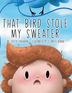 That Bird Stole My Sweater - Kingkohn, Joseph