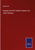 Dunigan's Six Cent Catholic Almanac and Laity's Directory