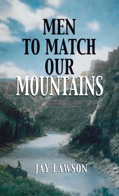 Men to Match Our Mountains - Lawson, Jay