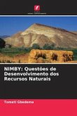 NIMBY: Questões de Desenvolvimento dos Recursos Naturais