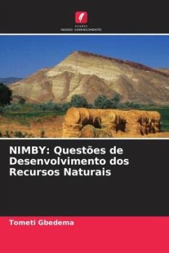 NIMBY: Questões de Desenvolvimento dos Recursos Naturais - Gbedema, Tometi