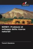 NIMBY: Problemi di sviluppo delle risorse naturali