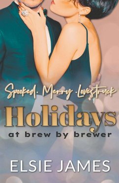 Holidays at Brew by Brewer - James, Elsie