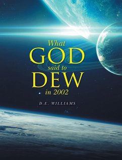 What God Said To Dew in 2002 - D. E. Williams