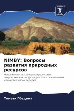 NIMBY: Voprosy razwitiq prirodnyh resursow - Gbedema, Tometi