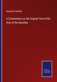 A Commentary on the Original Text of the Acts of the Apostles - Hackett, Horatio B.