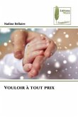 Vouloir à tout prix