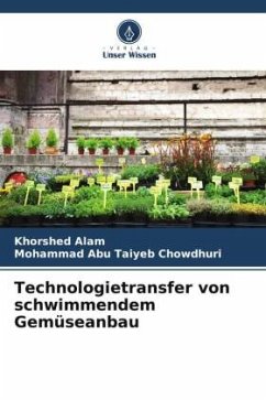 Technologietransfer von schwimmendem Gemüseanbau - Alam, Khorshed;Chowdhuri, Mohammad Abu Taiyeb