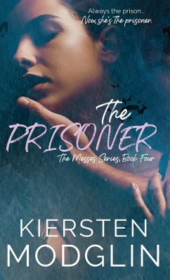 The Prisoner (The Messes, #4) - Modglin, Kiersten
