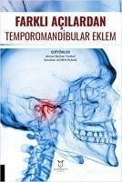 Farkli Acilardan Temporomandibular Eklem - Berhan Yilmaz, Ahmet; Günen Yilmaz, Sevcihan