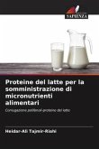 Proteine del latte per la somministrazione di micronutrienti alimentari