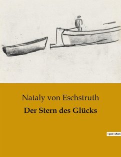 Der Stern des Glücks - Eschstruth, Nataly Von