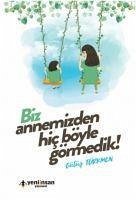 Annemizden Hic Böyle Görmedik - Türkmen, Gülüs