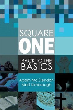 Square One: Back to the Basics (eBook, ePUB) - McClendon, Adam; Kimbrough, Matt