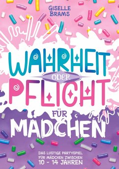 Wahrheit oder Pflicht für Mädchen - Brahms, Giselle