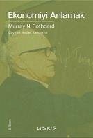 Ekonomiyi Anlamak - N. Rothbard, Murray