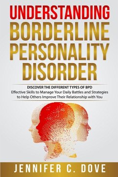 Understanding Borderline Personality Disorder - Dove, Jennifer C.