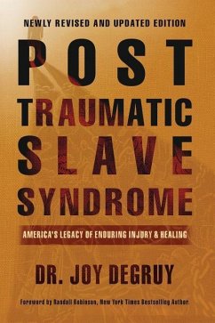 Post Traumatic Slave Syndrome - Degruy, Joy a