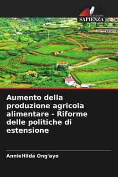 Aumento della produzione agricola alimentare - Riforme delle politiche di estensione - Ong'ayo, AnnieHilda