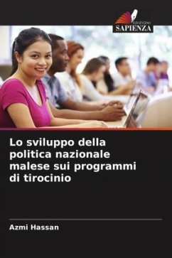 Lo sviluppo della politica nazionale malese sui programmi di tirocinio - Hassan, Azmi