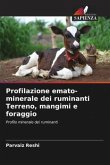 Profilazione emato-minerale dei ruminanti Terreno, mangimi e foraggio