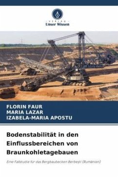 Bodenstabilität in den Einflussbereichen von Braunkohletagebauen - FAUR, FLORIN;Lazar, Maria;APOSTU, IZABELA-MARIA